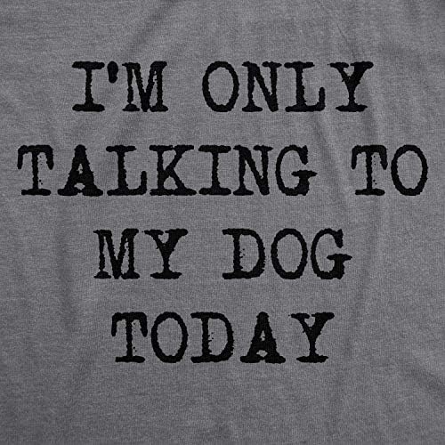 Мъжки, днес аз Говоря Само с Кучето си, Забавни Тениски, Новост за Любителите на Кучета, Готина Тениска