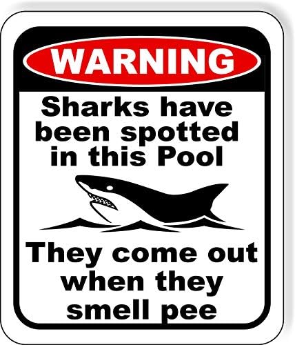 предупреждение в този басейн са били забелязани на акула - те излизат, когато се чувстват миризмата на урината Алуминиева съставна външна табела 8,5 x10