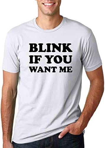 Мъжки t-shirt Blink If You Want Me Със Забавна Флиртом и Сарказъм В тона